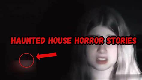 3 True Disturbing Haunted House Horror Stories Youtube