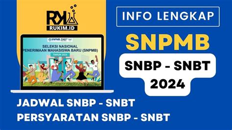 Jadwal Snbp Dan Jadwal Snbt Tahun 2024 Persyaratan Snpmb