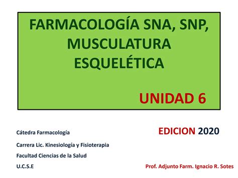 SOLUTION 6 Farmacolog A Sna Snp Musculatura Esquel Tica Unidad 6