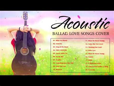 Best Acoustic Love Songs Cover Greatest Hits Ballad Acoustic Cover Of