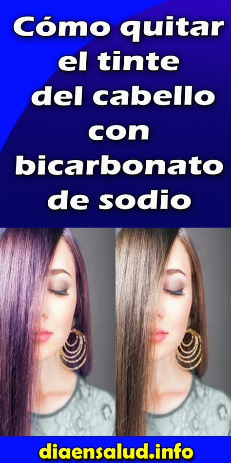 Cómo Quitar El Tinte Del Cabello Con Bicarbonato De Sodio Tintes De Cabello Tratamiento Para