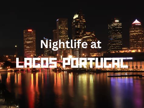 Does Lagos Portugal have nightlife? | by Old Town Charm Lagos | Mar, 2024 | Medium