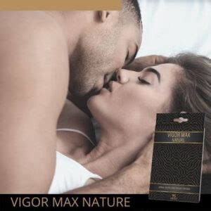 Vigor Max Nature Und Ein Erektionsproblem Ist Vorbei