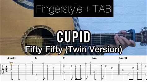 Cupid Twin Version Fifty Fifty Fingerstyle Guitar Tablature Chord Youtube