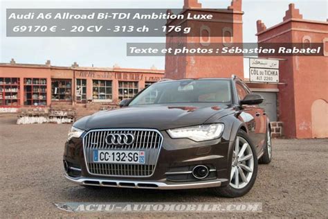 Essai Audi A6 Allroad V6 30 Bitdi Quattro Top De La6