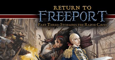 Return To Freeport Part 3 Storming The Razor Caves RPG Item RPGGeek