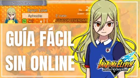 C Mo Conseguir Jugadores Legendarios Sin Online En Inazuma Eleven