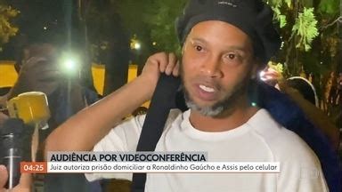 Hora Ronaldinho Ga Cho Vai Para Pris O Domiciliar Ap S Pagar Fian A