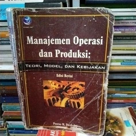 Jual Manajemen Operasi Dan Produksi By Pontas M Pardede Shopee Indonesia