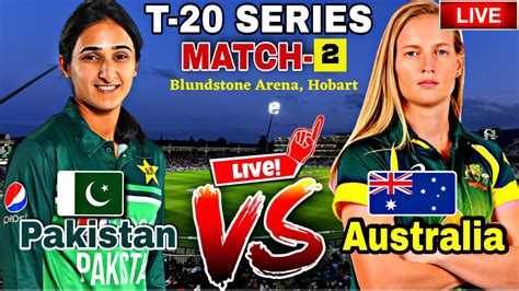 Live PAK W Vs AUS W Live Pakistan Women Live Match Today