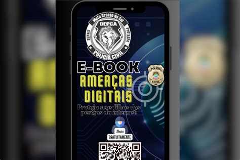 Polícia Civil De Ms Lança Cartilha Digital Contra Crimes Virtuais