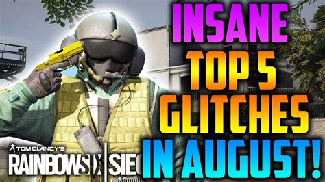 The Best Top 5 Glitches In August After Patch Rainbow Six Siege Youtube