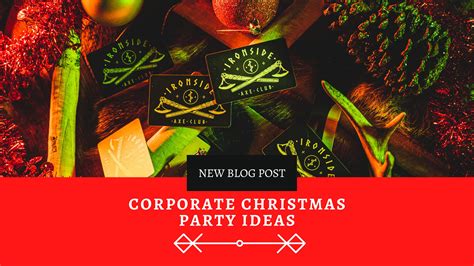 Corporate Christmas Party Ideas Ironside Axe Club