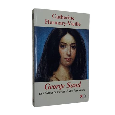 George Sand Les Carnets Secrets Dune Insoumise