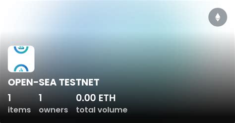 OPEN SEA TESTNET Collection OpenSea