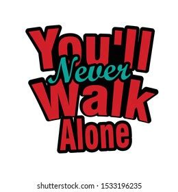 Handlettering Typography Youll Never Walk Alone Stock Vector Royalty