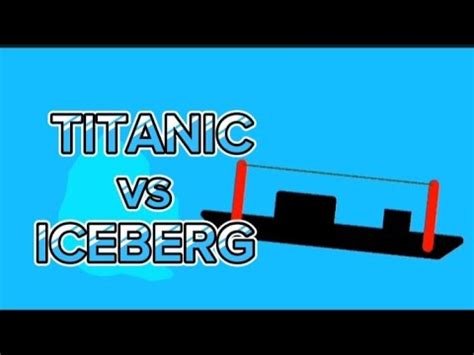 TITANIC Vs ICEBERG ANIMATION YouTube