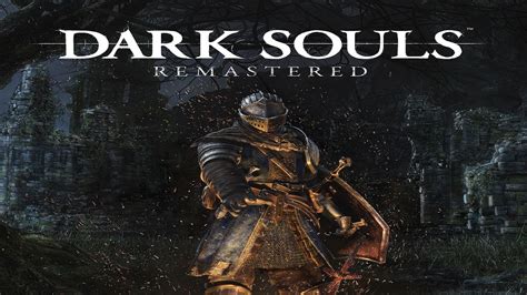 Get A Peak At Dark Souls Remastered For The Ps4 And Xbox One Gameir