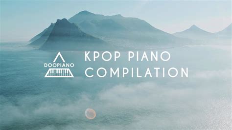 Relaxing Kpop Piano Compilation 1 Hour Study Sleep Music YouTube