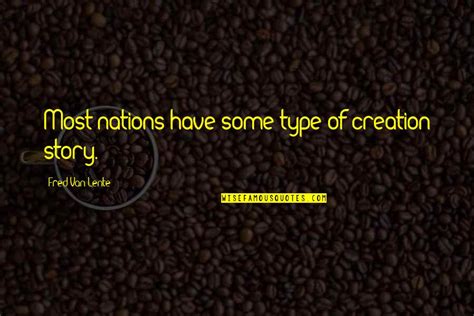 Creation Story Quotes: top 33 famous quotes about Creation Story