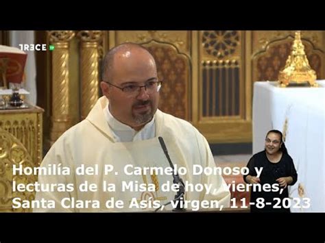 Homil A Del P Carmelo Donoso Y Lecturas De La Misa De Hoy Viernes