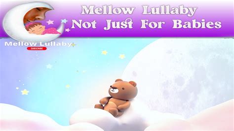 The Best Mellow Lullaby Piano Sleep Songs To Put Babies To Sleep Youtube