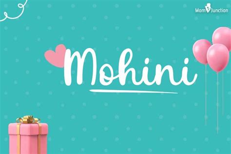 Explore Mohini Meaning Origin And Popularity