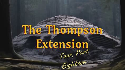 The Thompson Extension Tour Part Youtube