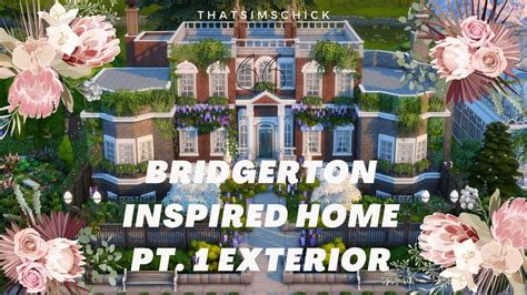 Bridgerton Inspired Home In The Sims Pt Exterior Youtube