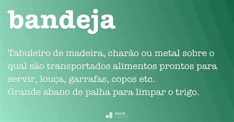 Como Se Escreve Bandeja - Bandeja - Dicio, Dicionário Online de Português
