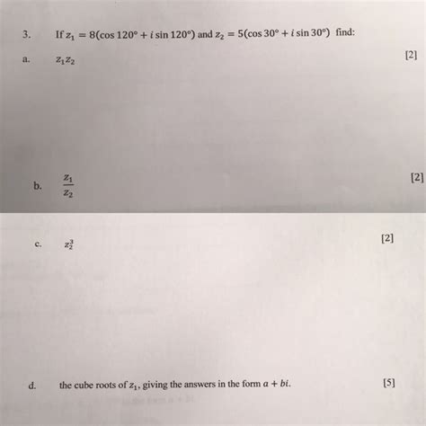 Solved If z_1 = 8(cos 120 degree + i sin 120 degree) and z_2 | Chegg.com