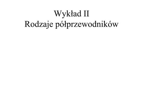 Ppt Wyk Ad Ii Rodzaje P Przewodnik W Powerpoint Presentation Free