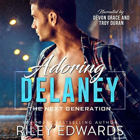 Adoring Delaney By Riley Edwards Audiobook