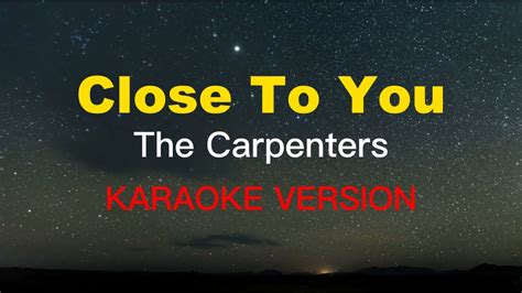 CLOSE TO YOU - THE CARPENTERS - KARAOKE - YouTube