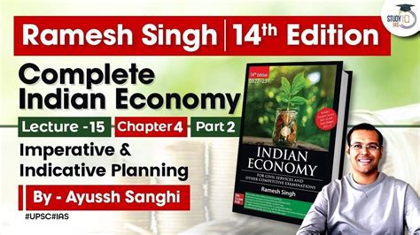 Indian Economy By Ramesh Singh 14th Lecture 15 Imperative And Indicative Planning Upsc Youtube