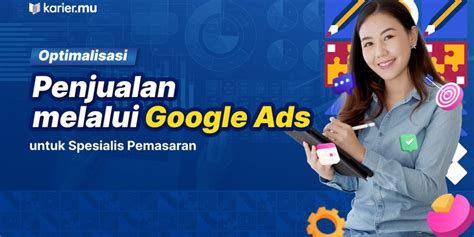 Kelas Optimalisasi Penjualan Melalui Google Ads Untuk Spesialis