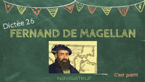 En Route Pour La Dict E Cm Fernand De Magellan