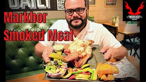 Markhor Restaurant Karachi I Smoked Meat And Seafood In Karachi Youtube