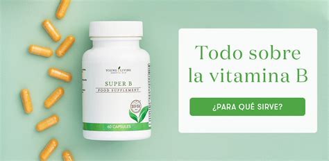 Para qué es buena la vitamina B Young Living Blog