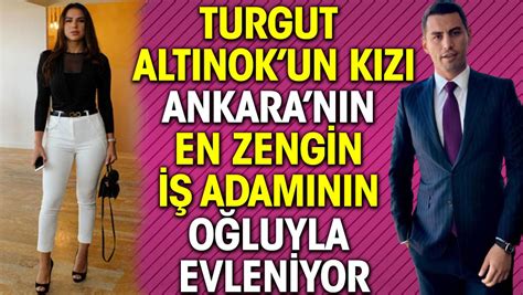 Turgut Alt Nokun K Z Ankaran N En Zengin I Adam N N O Luyla Evleniyor