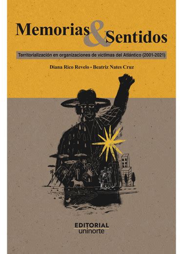 Territorio Conflictos Y Posconflictos Mirada Interdisciplinar Uninorte