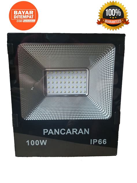 Lampu Sorot 100 Watt Lampu Tembak 100w Putih Water Proof Ip66 Flooded Pancaran Lazada Indonesia