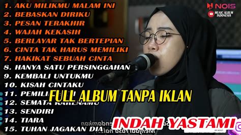 Aku Milikmu Malam Ini Cover Indah Yastami Full Album Terbaru