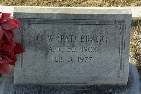 G W Pat Bragg Find A Grave Memorial