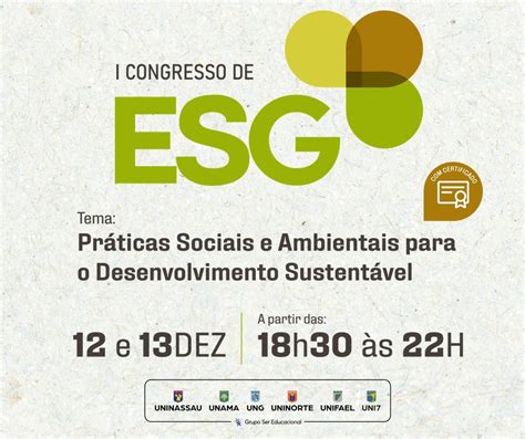 I Congresso De Esg Incorporação Da Prática Nos Negócios Uni7 Fortaleza Centro