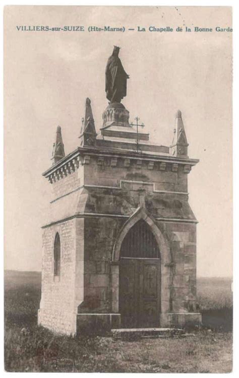 La Chapelle De Notre Dame De La Bonne Garde Veille Sur Villiers Sur