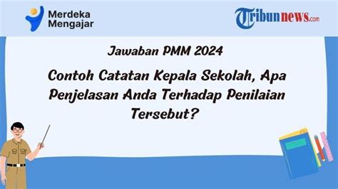 Jawaban PMM Apa Penjelasan Anda Terhadap Penilaian Tersebut Catatan