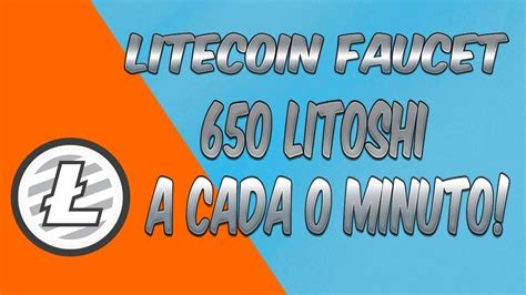 Litecoin Faucet Litoshis Cada Minuto Youtube