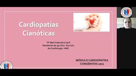 Cardiopatías Cianóticas Módulo Cardiopatías Congénitas Youtube