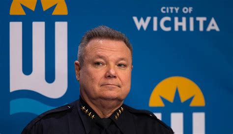 Wichita Ks Police Chief Talks Hirings Firings In First Year Wichita